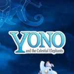 Игра Yono and the Celestial Elephants (Steam; PC; Регион активации Весь Мир)