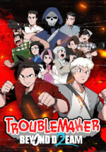 Игра Troublemaker 2: Beyond Dream (Steam; PC; Регион активации РФ+Страны СНГ)