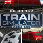 Игра Train Simulator: DB BR 152 Loco Add-On (Steam; PC; Регион активации РФ+Страны СНГ)