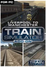 Игра Train Simulator: Liverpool-Manchester Route Add-On (Steam; PC; Регион активации РФ+Страны СНГ)
