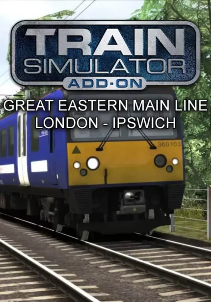 Игра Train Simulator: Great Eastern Main Line London-Ipswich Route Add-On (Steam; PC; Регион активации РФ+Страны СНГ)