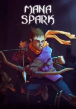 Игра Mana Spark (Steam; PC; Регион активации Весь Мир)