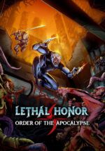 Игра Lethal Honor — Order of the Apocalypse (Steam; PC; Регион активации RU+CIS+ME)