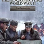 Игра Headquarters: World War II - Ardennes (Steam; PC; Регион активации РФ+Страны СНГ)