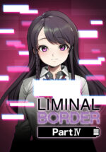 Игра Liminal Border Part IV (Steam; PC; Регион активации Весь Мир)