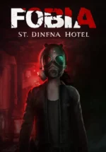Игра Fobia – St. Dinfna Hotel (Steam; PC; Регион активации РФ+Страны СНГ)