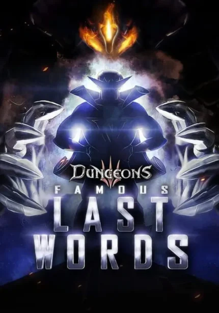 Игра Dungeons 3 – Famous Last Words (Steam; PC, Mac; Регион активации РФ+Страны СНГ)