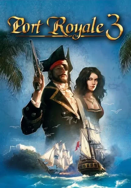 Игра Port Royale 3 (Steam; PC; Регион активации РФ+Страны СНГ)