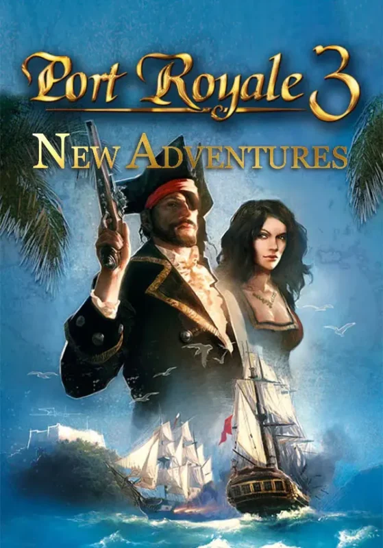 Игра Port Royale 3: New Adventures (Steam; PC; Регион активации РФ+Страны СНГ)
