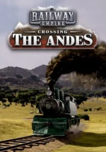 Игра Railway Empire — Crossing the Andes (Steam; PC; Регион активации РФ+Страны СНГ)