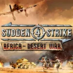 Игра Sudden Strike 4 - Africa Desert War (Steam; PC; Регион активации РФ+Страны СНГ)