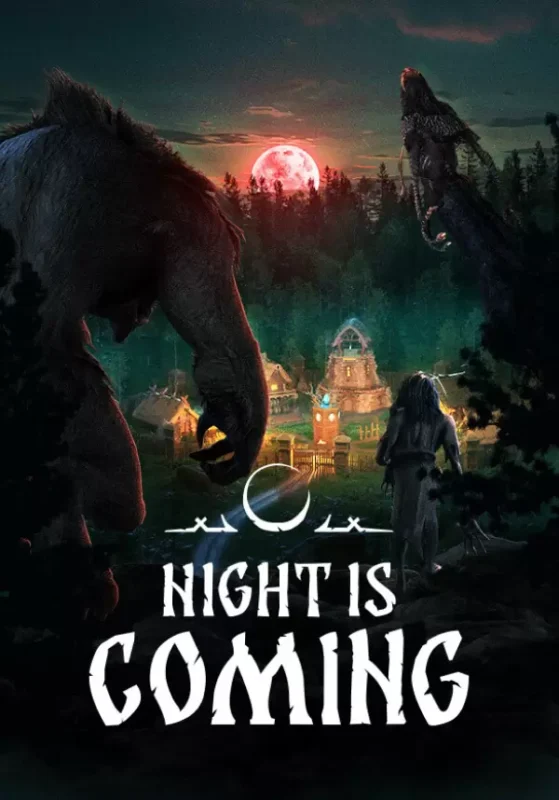 Игра Night is Coming (Steam; PC; Регион активации Весь Мир)