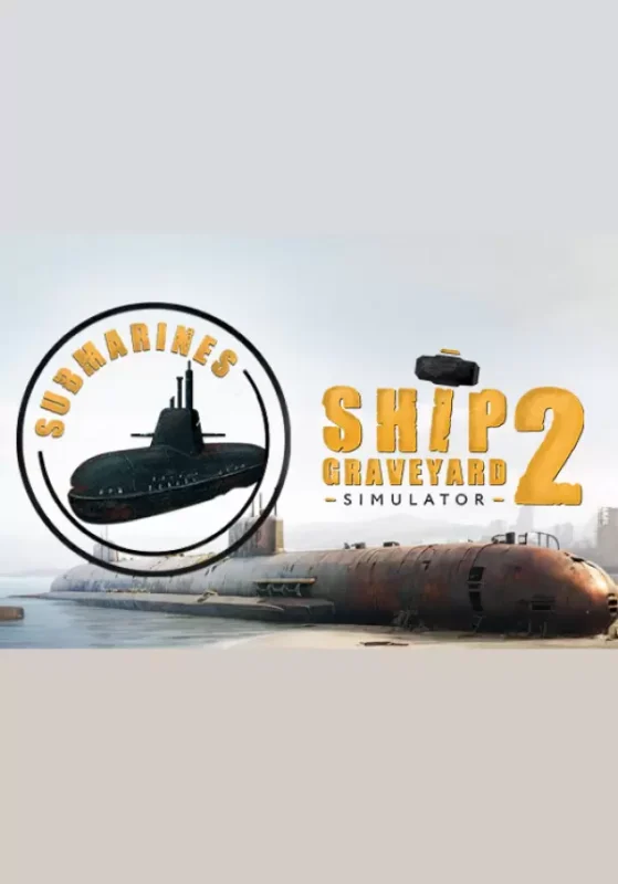 Игра Ship Graveyard Simulator 2 – Submarines DLC (Steam; PC; Регион активации Весь Мир)