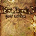 Игра Port Royale 3 Gold (Steam; PC; Регион активации РФ+Страны СНГ)