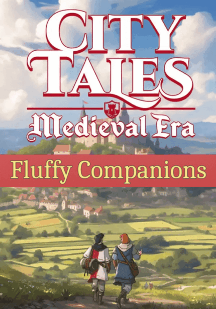 Игра City Tales – Medieval Era – Fluffy Companions (Steam; PC; Регион активации Весь Мир)