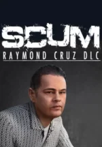 Игра SCUM: Raymond Cruz Character Pack (Steam; PC; Регион активации РФ+Страны СНГ)
