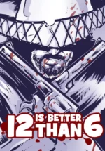 Игра 12 is Better Than 6 (Steam; PC, Mac; Регион активации Весь Мир)
