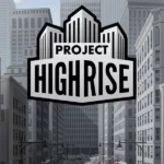 Игра Project Highrise (Steam; PC; Регион активации РФ+Страны СНГ)