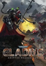 Игра Warhammer 40,000: Gladius – Adeptus Mechanicus (Steam; PC; Регион активации РФ+Страны СНГ)