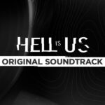 Игра Hell is Us - Soundtrack (Steam; PC; Регион активации Весь Мир)