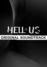 Игра Hell is Us — Soundtrack (Steam; PC; Регион активации Весь Мир)