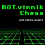 Игра BOT.vinnik Chess: Combination Lessons (Steam; PC; Регион активации Весь Мир)