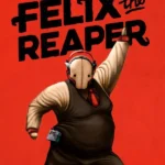 Игра Felix The Reaper (Steam; PC, Mac; Регион активации РФ+Страны СНГ)