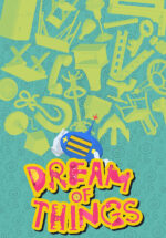 Игра Dream of Things (Steam; PC; Регион активации Весь Мир)