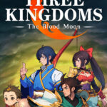 Игра Three Kingdoms: The Blood Moon (Steam; PC; Регион активации Весь Мир)
