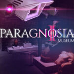 Игра Paragnosia: Museum (Steam; PC; Регион активации РФ+Страны СНГ)