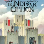 Игра Diplomacy is Not an Option (Steam; PC; Регион активации RU+CIS without UA)