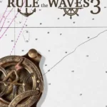 Игра Rule the Waves 3 (Steam; PC; Регион активации Весь Мир)