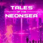 Игра Tales of the Neon Sea (Steam; PC; Регион активации Весь Мир)