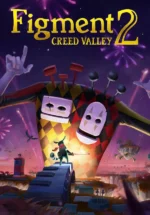 Игра Figment 2: Creed Valley (Steam; PC; Регион активации Весь Мир)