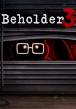 Игра Beholder 3 (Steam; PC; Регион активации Весь Мир)