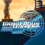 Игра Dangerous Waters (Steam; PC; Регион активации Весь Мир)