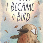 Игра The Day I Became a Bird (Steam; PC; Регион активации Весь Мир)