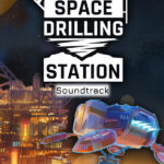 Игра Space Drilling Station - Soundtrack (Steam; PC; Регион активации Весь Мир)