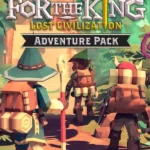 Игра For The King: Lost Civilization Adventure Pack (Steam; PC; Регион активации РФ+Страны СНГ)
