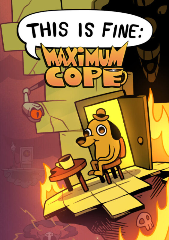 Игра This Is Fine: Maximum Cope (Steam; PC; Регион активации Весь Мир)