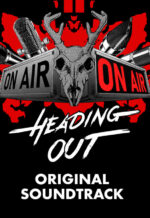 Игра Heading Out – Soundtrack (Steam; PC; Регион активации Весь Мир)