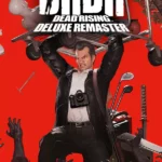 Игра Dead Rising Deluxe Remaster (Steam; PC; Регион активации РФ+Страны СНГ)