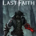 Игра The Last Faith (Steam; PC; Регион активации РФ+Страны СНГ)