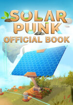 Игра Solarpunk – Official Book (Steam; PC; Регион активации Весь Мир)