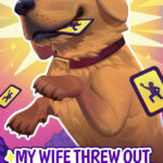 Игра My Wife Threw Out My Card Collection (So I Bought a Dump to Find Them All) (Steam; PC; Регион активации РФ+Страны СНГ)