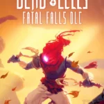 Игра Dead Cells: Fatal Falls (Steam; PC; Регион активации РФ+Страны СНГ)