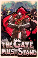 Игра The Gate Must Stand (Steam; PC; Регион активации РФ+Страны СНГ)