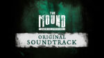 Игра The Mound: Omen of Cthulhu – Soundtrack (Steam; PC; Регион активации Весь Мир)