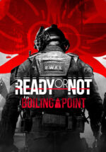 Игра Ready or Not: Boiling Point (Steam; PC; Регион активации РФ+Страны СНГ)