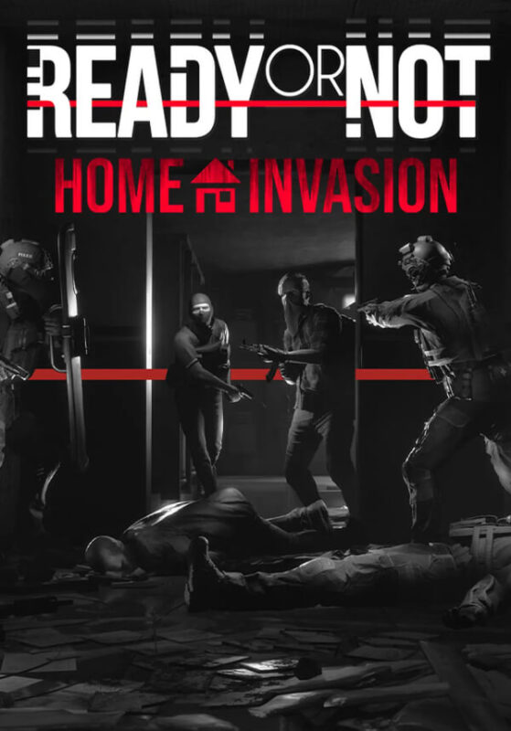 Игра Ready or Not: Home Invasion (Steam; PC; Регион активации РФ+Страны СНГ)